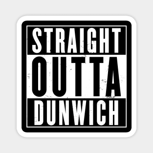 Straight Outta Dunwich Magnet