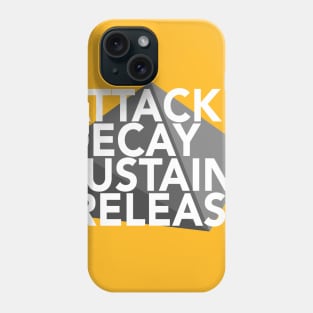 Attack, Decay, Sustain, Release! Phone Case