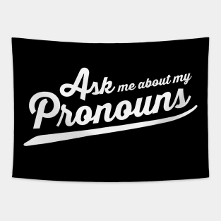 Ask Me About My Pronouns Tapestry