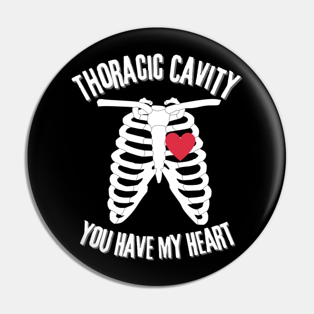 Thoracic Cavity You Have My Heart Pin by Designs by Niklee