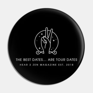 The Best Dates Are Tour Dates - Peace Sign Pin