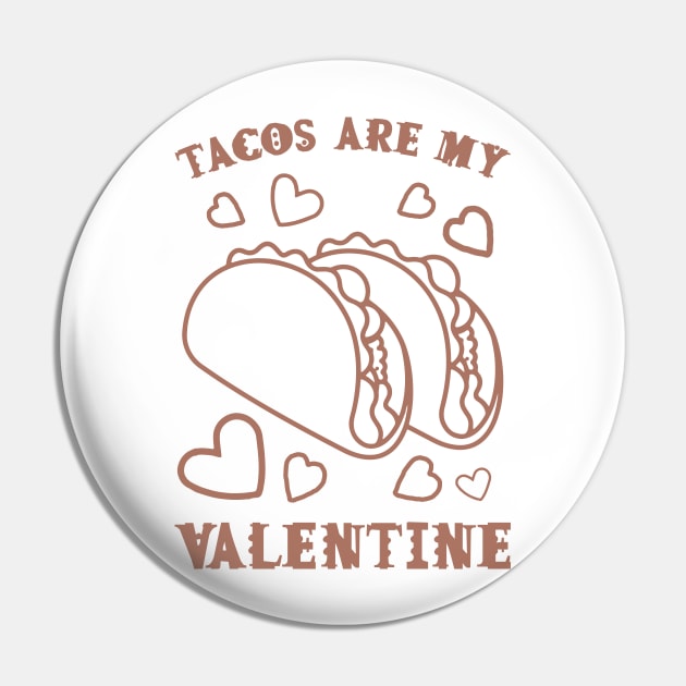 Tacos are my Valentine funny saying with cute taco for taco lover and valentine's day Pin by star trek fanart and more