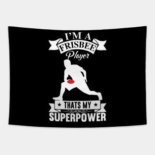 I'm A Frisbee Player That's My Superpower Ultimate Frisbee Design Tapestry