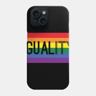 IGUALITY EQUALITY Phone Case