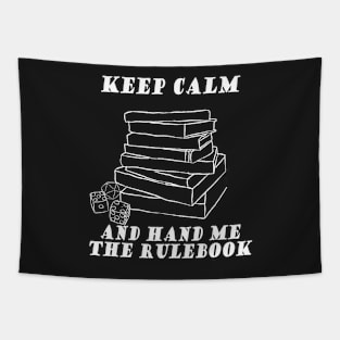 Keep calm and hand me the rulebook Tapestry