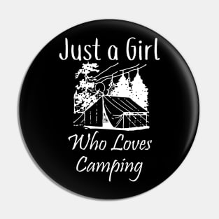 Just a Girl Who Loves Camping Pin