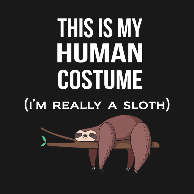 Funny sleeping sloth - This is my human costume by lucid