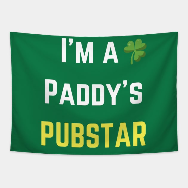 We love this 'I'm a paddys pubstar'! Perfect for St Patricks Day Tapestry by Valdesigns