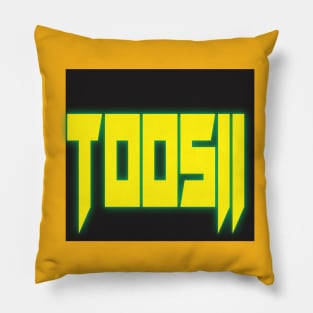 Toosii Pillow