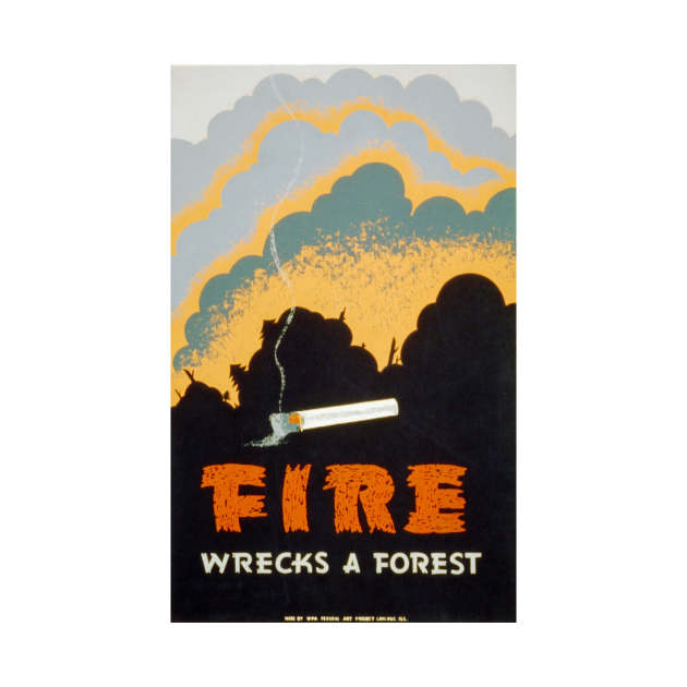 Vintage poster - Fire warning - Fire wrecks a forest by Montanescu