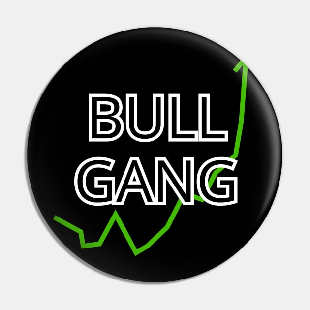 Bull Gang Stonks Only Go Up Pin by GregFromThePeg