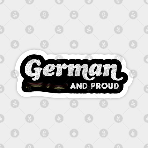 GERMAN AND PROUD  / Retro Typography Design Magnet by DankFutura