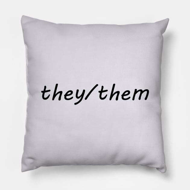 they/them (black) Pillow by SianPosy