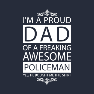 Proud Dad of Awesome Policeman T-Shirt