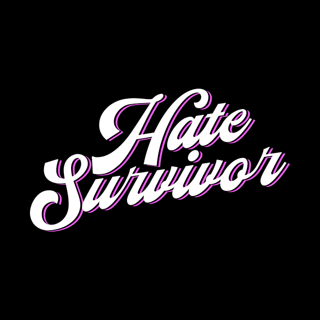 Hate Survivor by tiden.nyska