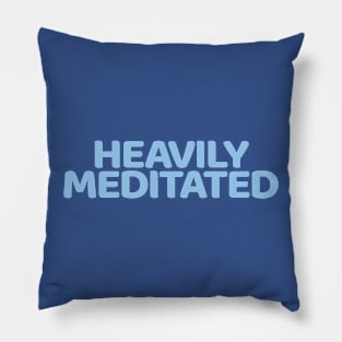 Heavily Meditated Pillow