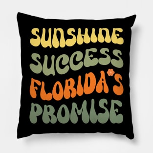 Sunshine Success: Florida's Promise - Embrace the Sunshine State's Potential! Pillow