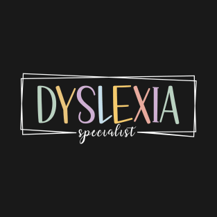 Dyslexia Specialist Teacher Dyslexia Interventionist Simple T-Shirt
