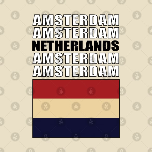 Flag of Netherlands by KewaleeTee