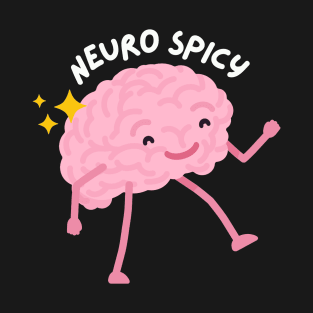 Neuro spicy T-Shirt