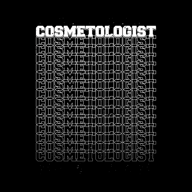 Cosmetologist by Stay Weird