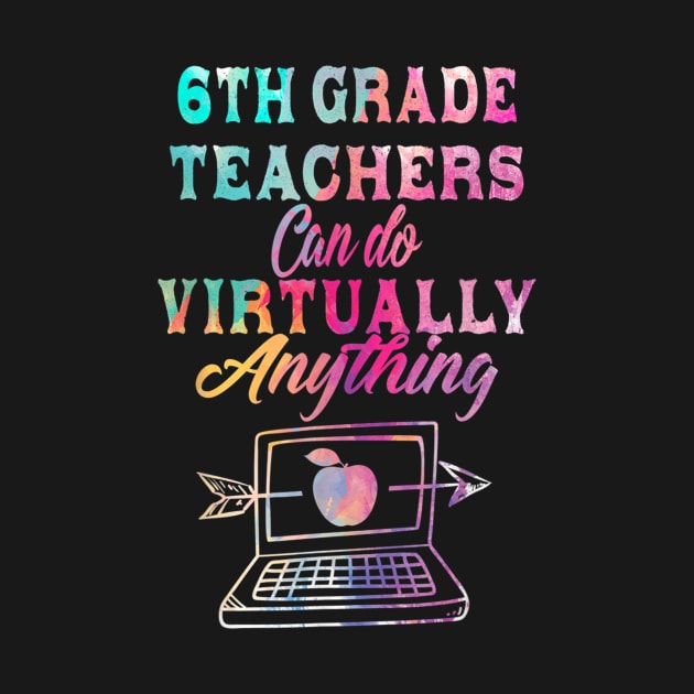 6th Grade Teachers Can Do Virtually Anything by FONSbually