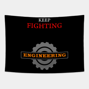 keep fighting engineering engineer Tapestry