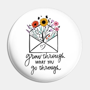 grow through what go through Pin