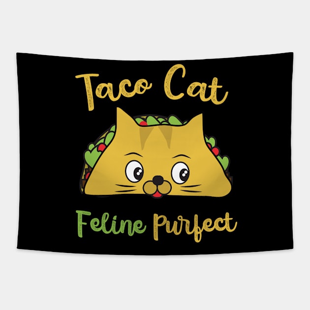 Taco Cat Feline Purfect Tapestry by FruitflyPie