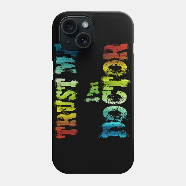 trust me i'm doctor Phone Case by joyTrends