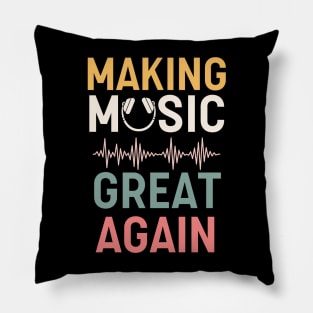 Making Music Great Again Pillow