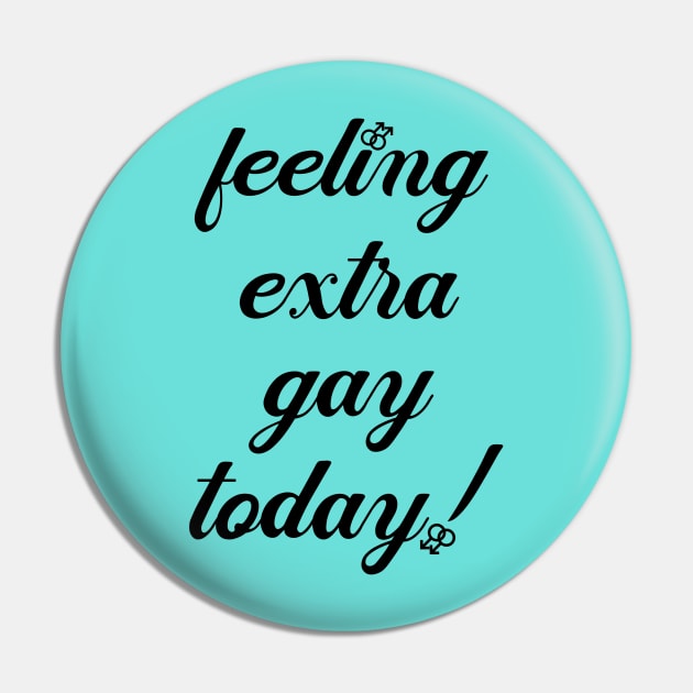 Extra Gay Pin by JasonLloyd