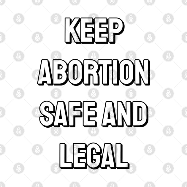 Keep abortion safe and legal by InspireMe