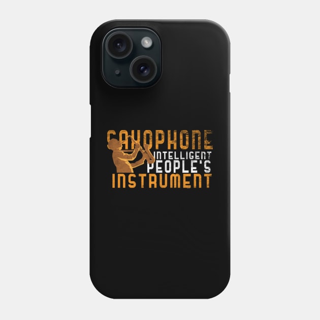 Saxophone Intelligent People's Instrument Saxophone Player Sax Phone Case by Yassmina