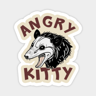 Angry Kitty Sarcastic Opossum Pun Magnet