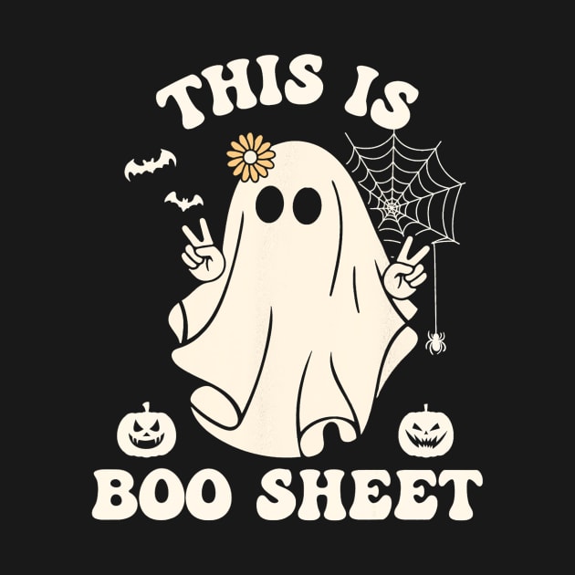 Funny Halloween Boo Ghost Costume This is Some Boo Sheet 2023 by Crafty Pirate 