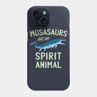 Mosasaurs are my Spirit Animal | Jurassic World Dinosaur Tee Phone Case