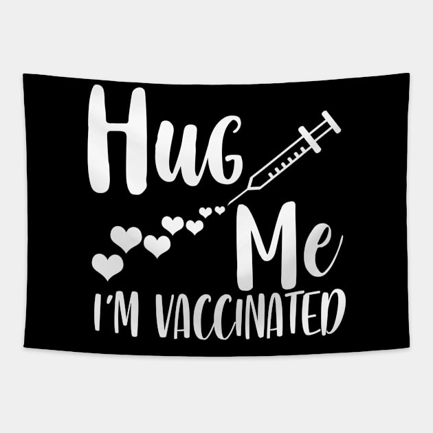 Hug Me I'm Vaccinated Vaccination Tapestry by unique_design76