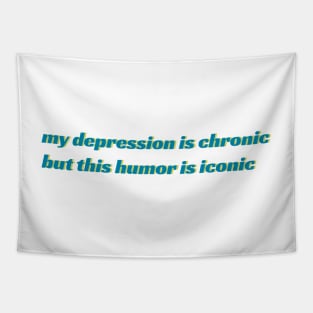 Depression Chronic, Humor Iconic Tapestry