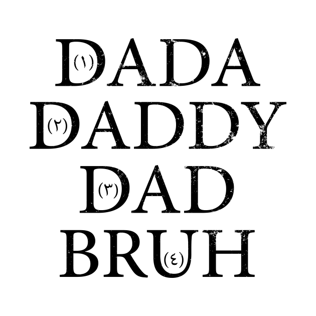 Dada Daddy Dad Bruh with arabic numbers Vintage by eyoubree