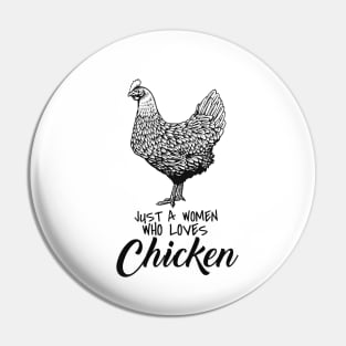 'Woman Who Loves Chicken' Silly Chicken Lady Gift Pin