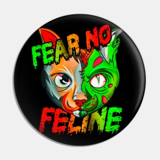 Fear No Feline Zombie Pin