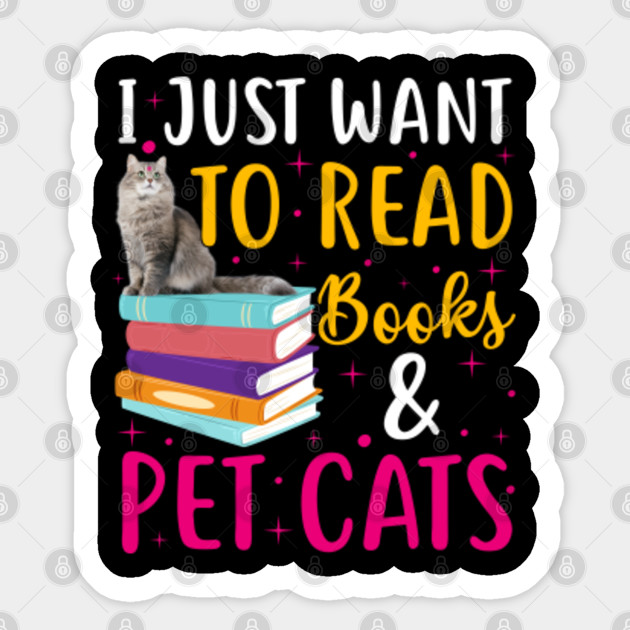 I Just Want You To Read A Book Pet Cats Books Cat Lover Read A