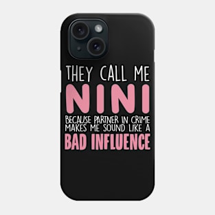 They Call Me Nini Mother's Day Grandma Gift Phone Case