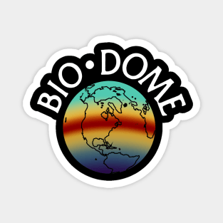 Bio-Dome Magnet