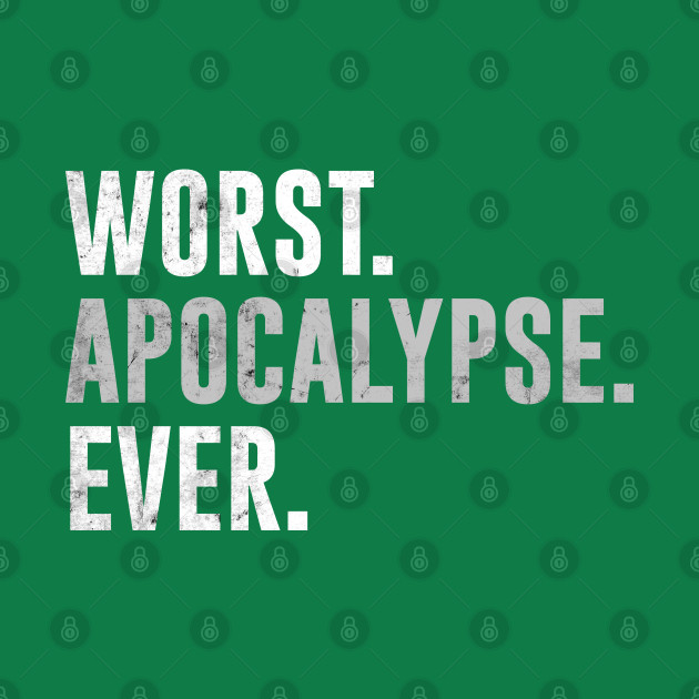 Disover Worst Apocalypse Ever 2020 - Pandemic 2020 - T-Shirt
