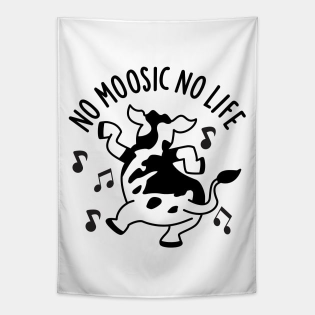 No Moosic No Life Funny Cow Pun Tapestry by punnybone