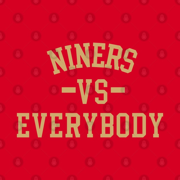 Niners Vs Everybody by TrikoNovelty