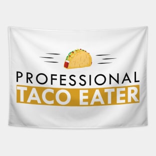 Taco - Professional Taco Eater Tapestry