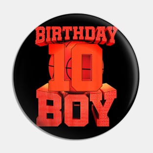 10th Birthday Basketball Boy 10 Year Old Bday Ball Sports Pin